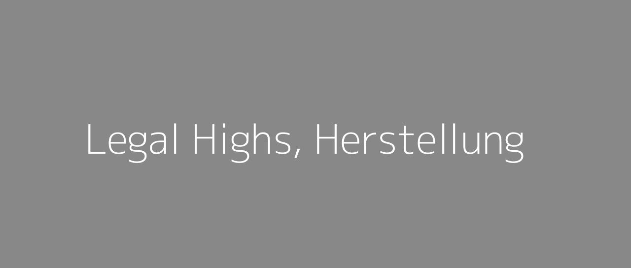 legal-highs-herstellung