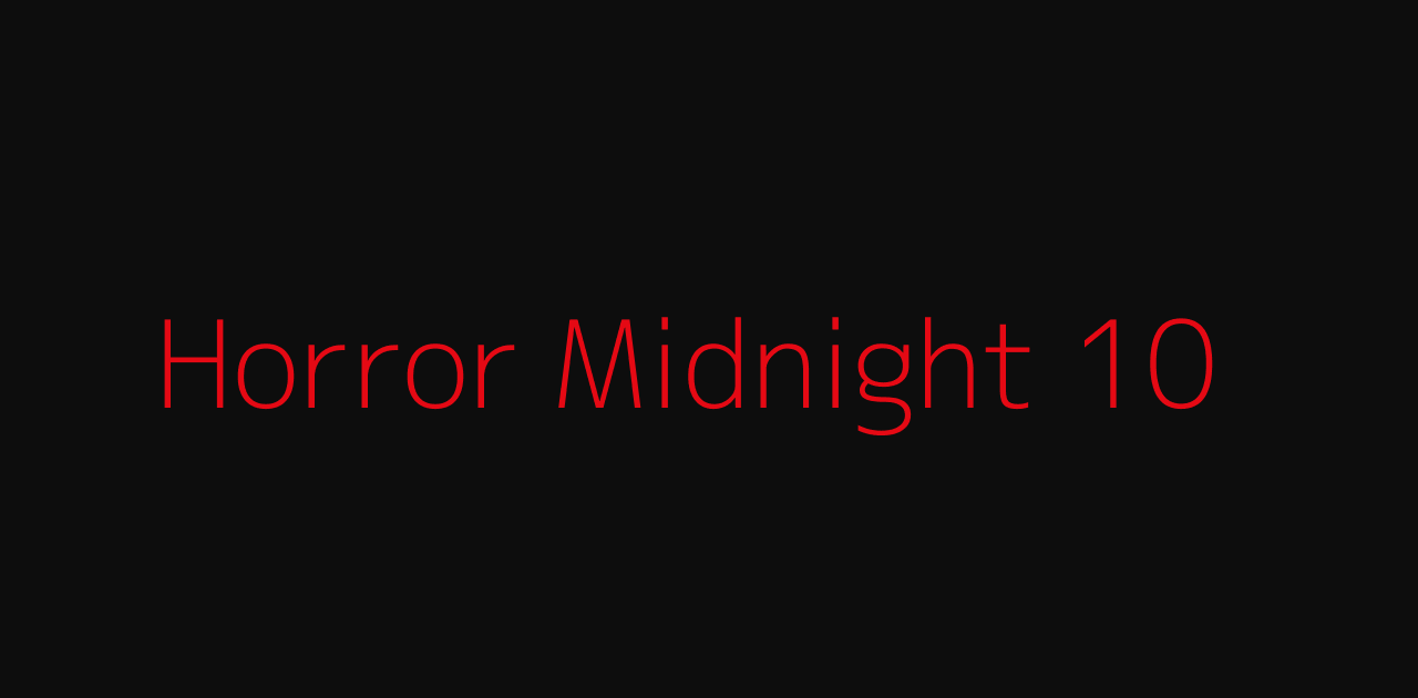 10 หนังผีดูดึกหลอนยาว Horror Midnight