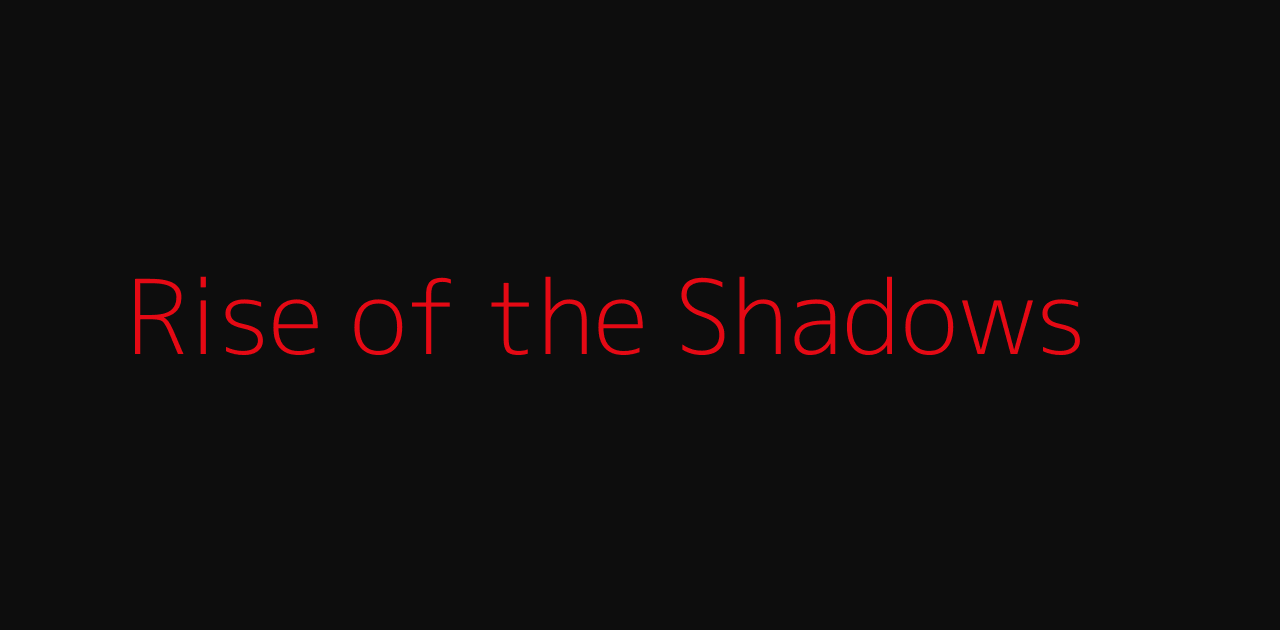 รีวิว Rise of the Shadows (2025) พลังมืดคืนชีพ