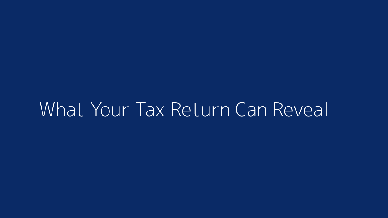 What Your Tax Return Can Reveal About Your Financial Future