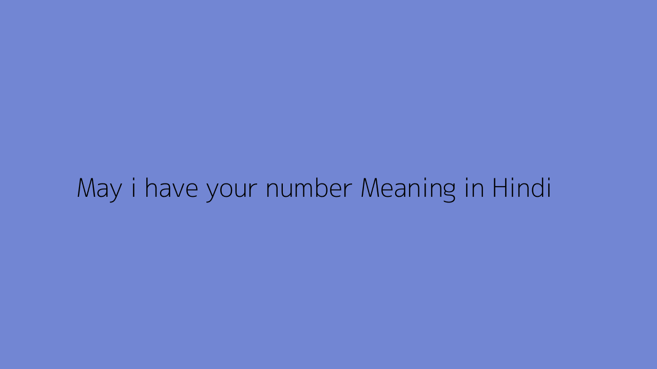 you give me your number hindi meaning