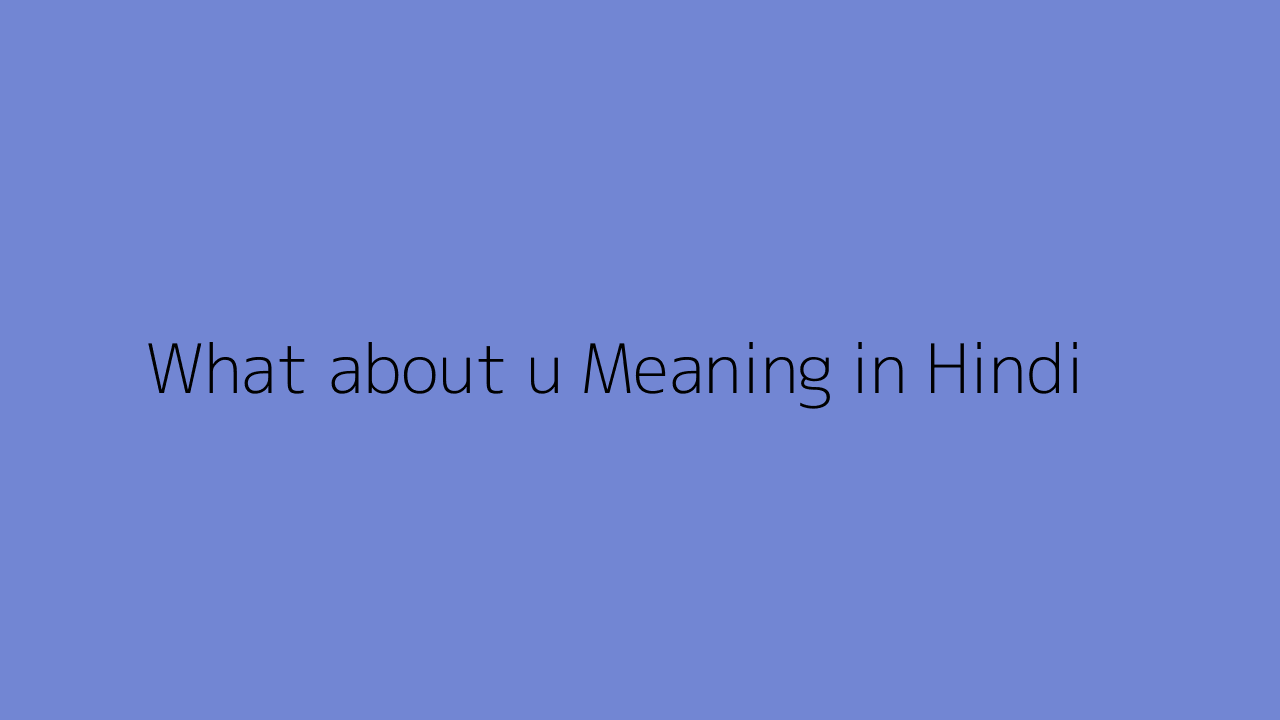 What about u meaning in Hindi