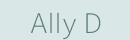 Ally D