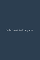 De la Comédie-Française