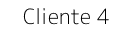 Cliente 4