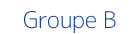 Groupe B