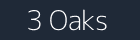 3 Oaks