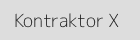 Kontraktor X
