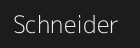 Schneider