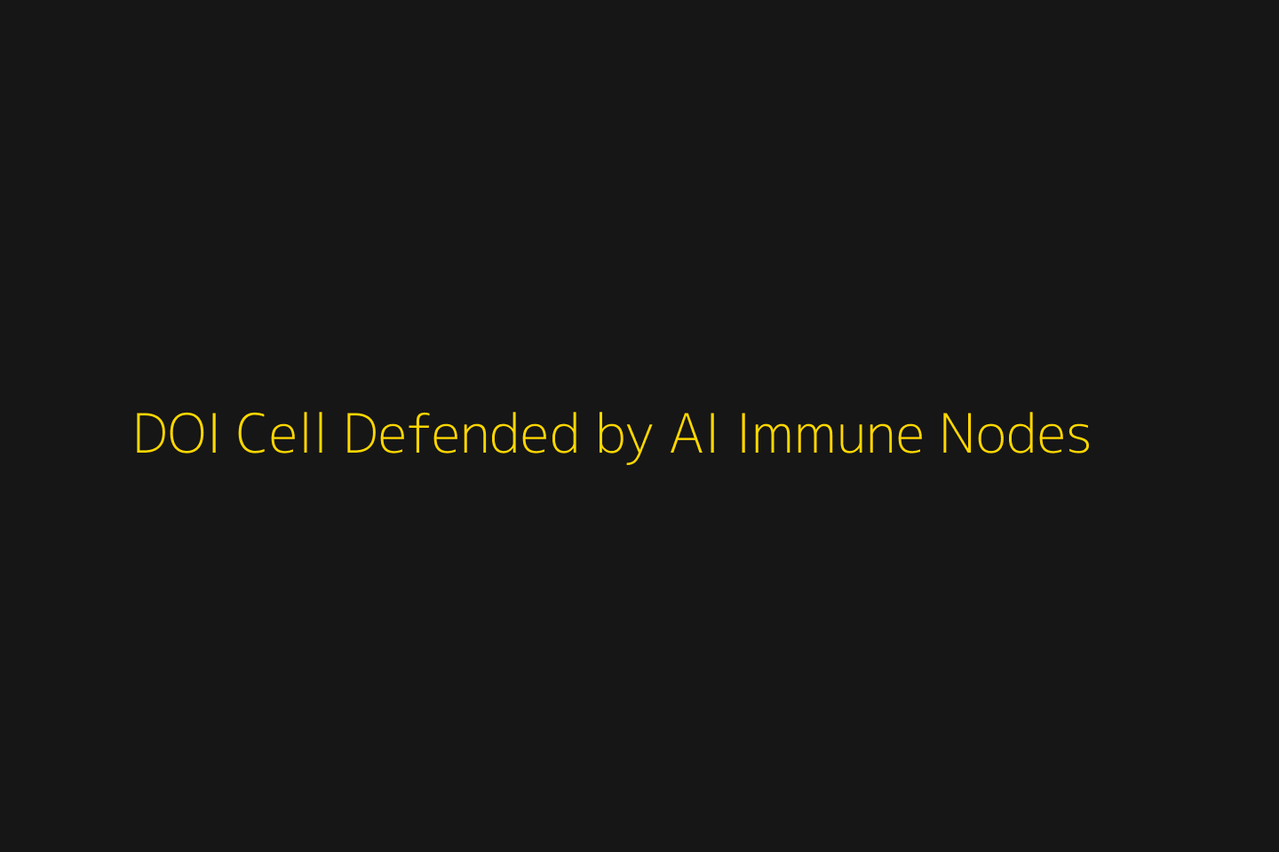 An AI immune cell network, golden nucleus labelled DOI, defended by cell-like verifier agents against adversarial spikes