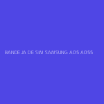 BANDEJA DE SIM SAMSUNG A05 A055
