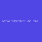 BATERIA DE DIAGNOSTICO IPHONE 13 PRO