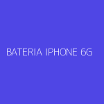 BATERIA IPHONE 6G