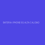 BATERIA IPHONE 6S ALTA CALIDAD
