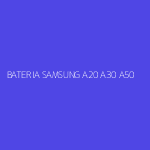BATERIA SAMSUNG A20 A30 A50