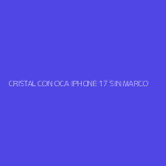 CRISTAL CON OCA IPHONE 17 SIN MARCO