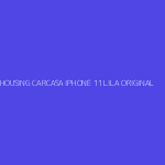 HOUSING CARCASA IPHONE 11 LILA ORIGINAL