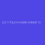 LCD Y TOUCH HUAWEI HONOR 10