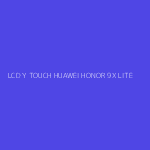 LCD Y TOUCH HUAWEI HONOR 9X LITE