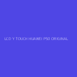 LCD Y TOUCH HUAWEI P50 ORIGINAL