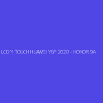 LCD Y TOUCH HUAWEI Y6P 2020 - HONOR 9A