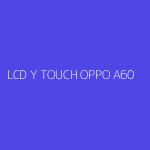 LCD Y TOUCH OPPO A60