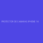 PROTECTOR DE CAMARAS IPHONE 14