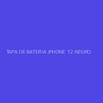 TAPA DE BATERIA IPHONE 12 NEGRO