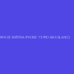 TAPA DE BATERIA IPHONE 13 PRO MAX BLANCO