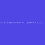 TAPA DE BATERIA IPHONE 14 CON FLEXORES AZUL