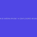 TAPA DE BATERIA IPHONE 14 CON FLEXORES NEGRA