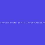 TAPA DE BATERIA IPHONE 14 PLUS CON FLEXORES BLANCO