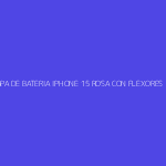 TAPA DE BATERIA IPHONE 15 ROSA CON FLEXORES