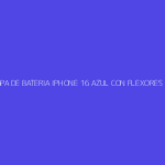 TAPA DE BATERIA IPHONE 16 AZUL CON FLEXORES