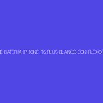 TAPA DE BATERIA IPHONE 16 PLUS BLANCO CON FLEXORES