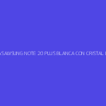 TAPA DE BATERIA SAMSUNG NOTE 20 PLUS BLANCA CON CRISTAL DE CAMARA