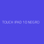 TOUCH IPAD 10 NEGRO