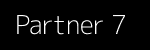 Partner 7