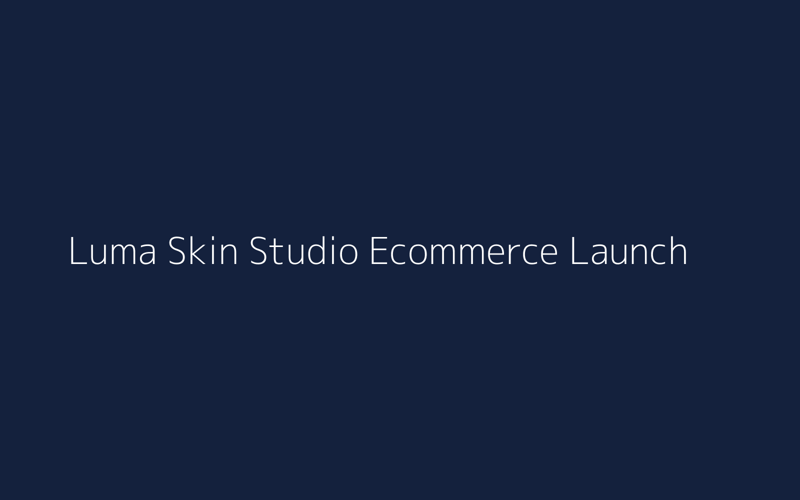 Luma Skin Studio Ecommerce Launch image