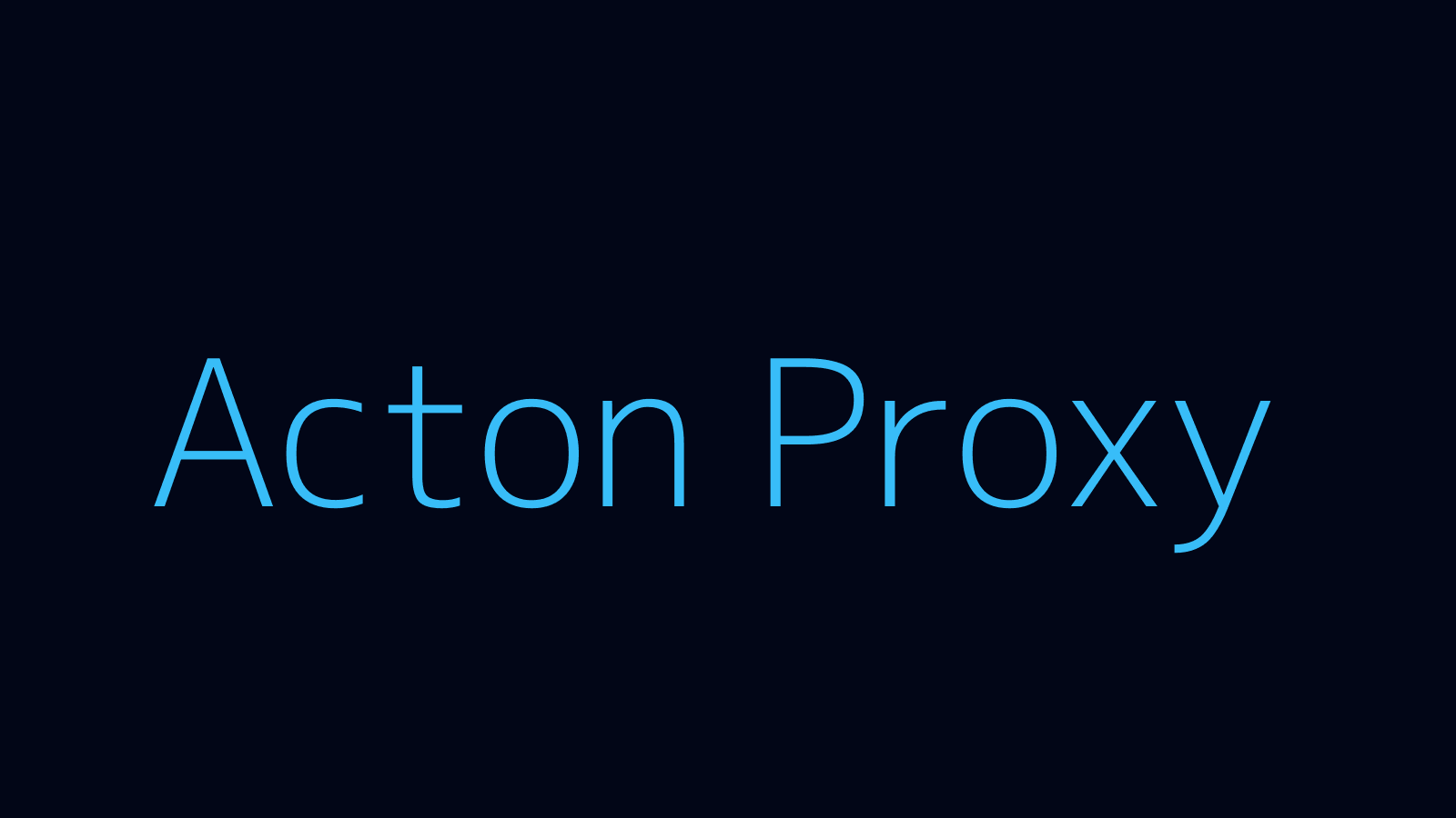 Acton proxy dashboard and locations map