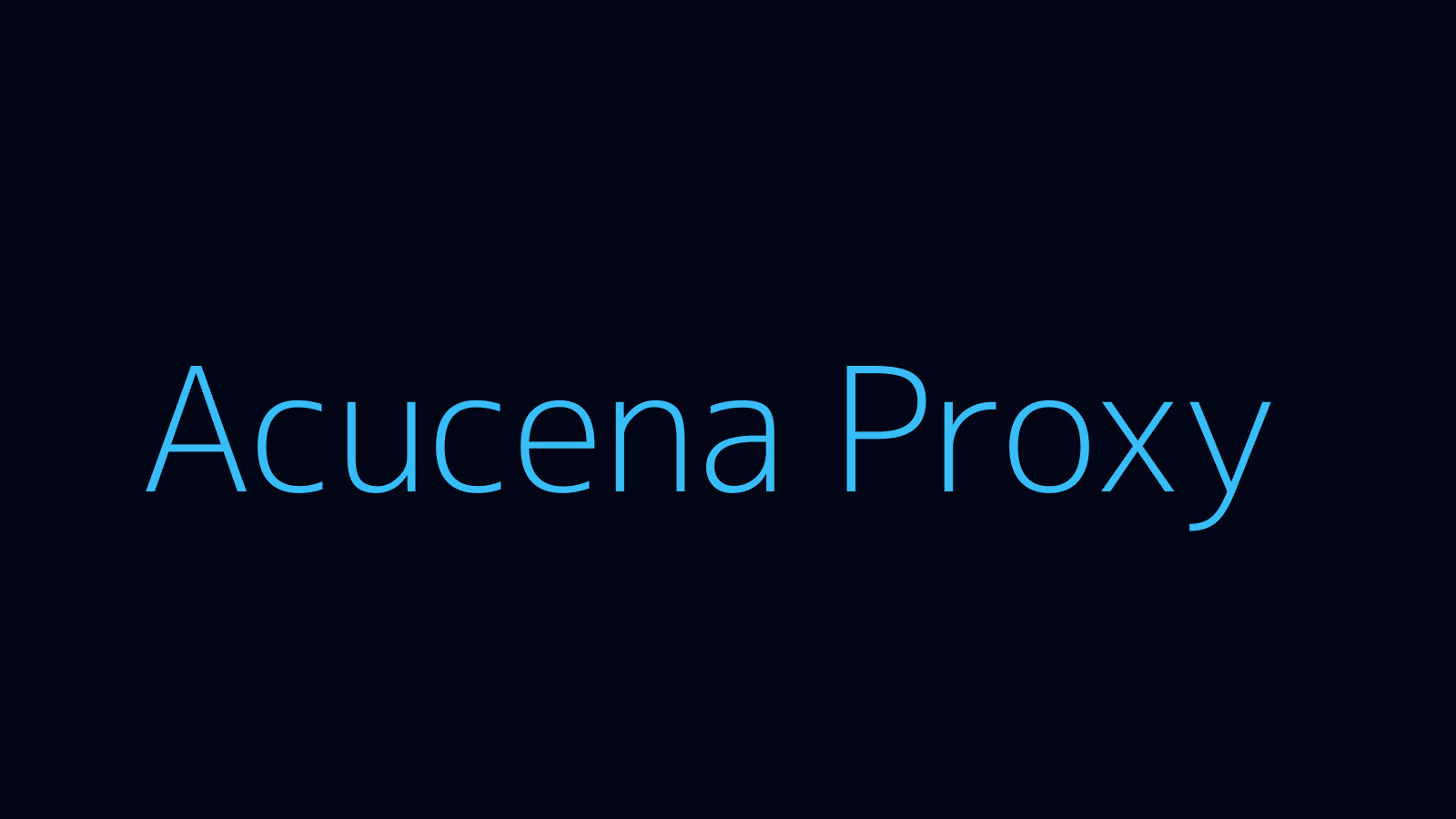Acucena proxy dashboard and locations map