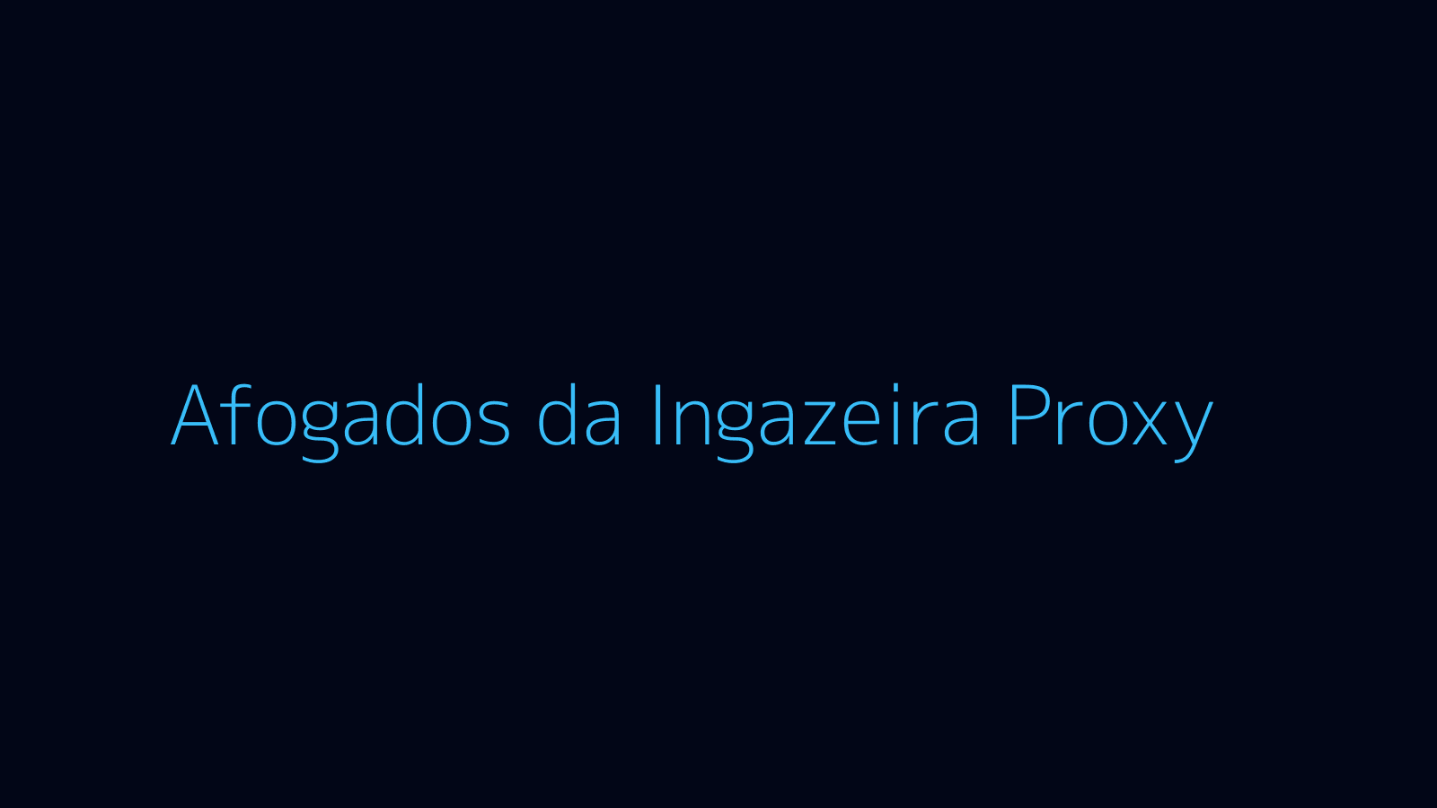 Afogados da Ingazeira proxy dashboard and locations map