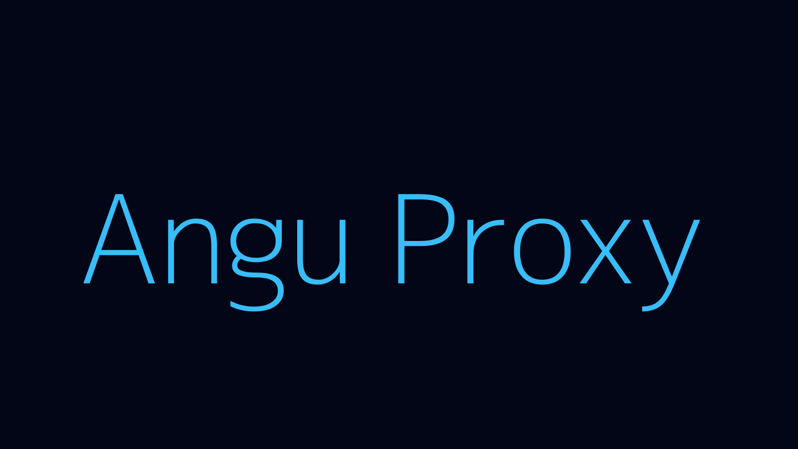 Angu proxy dashboard and locations map