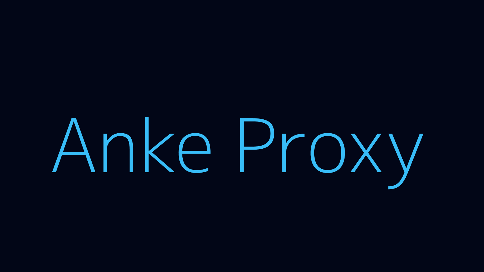 Anke proxy dashboard and locations map