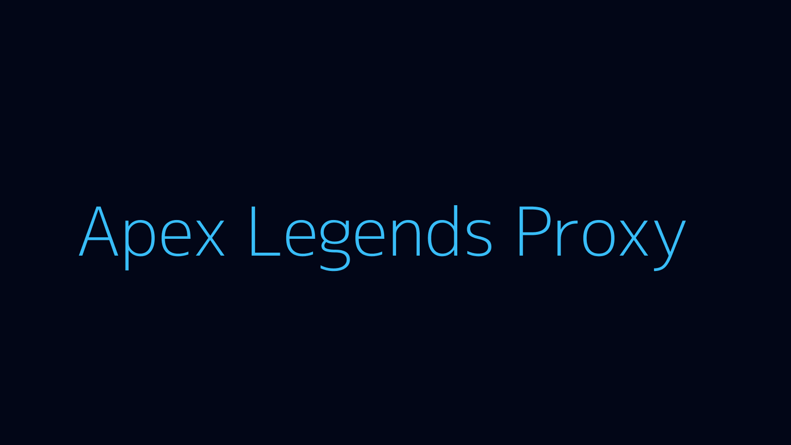 Apex Legends proxy dashboard and game overlay