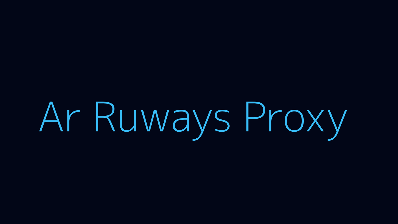 Ar Ruways proxy dashboard and locations map