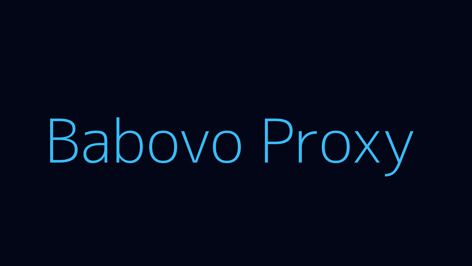 Babovo proxy dashboard and locations map