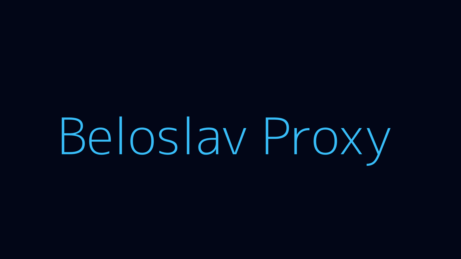 Beloslav proxy dashboard and locations map