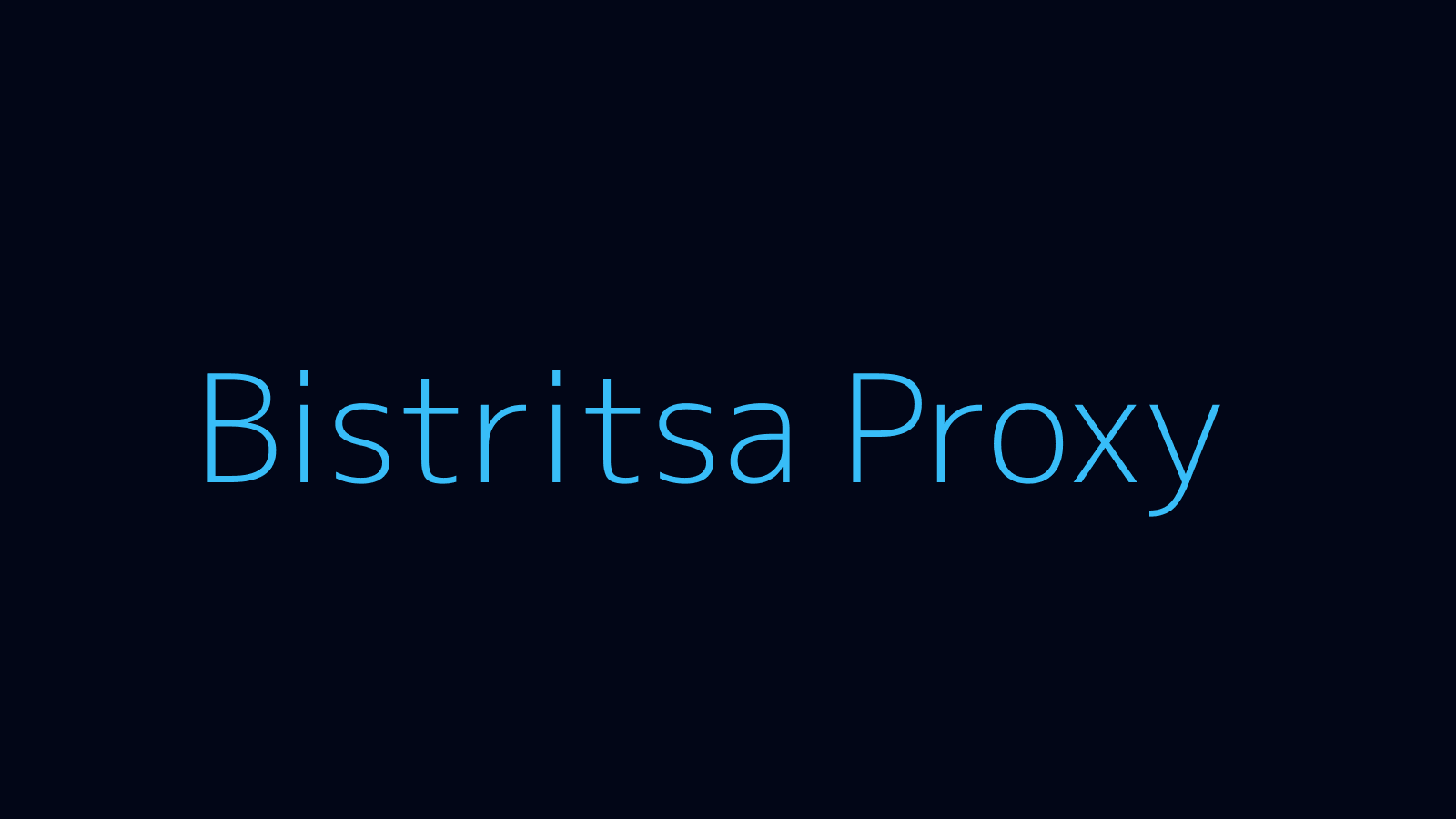 Bistritsa proxy dashboard and locations map