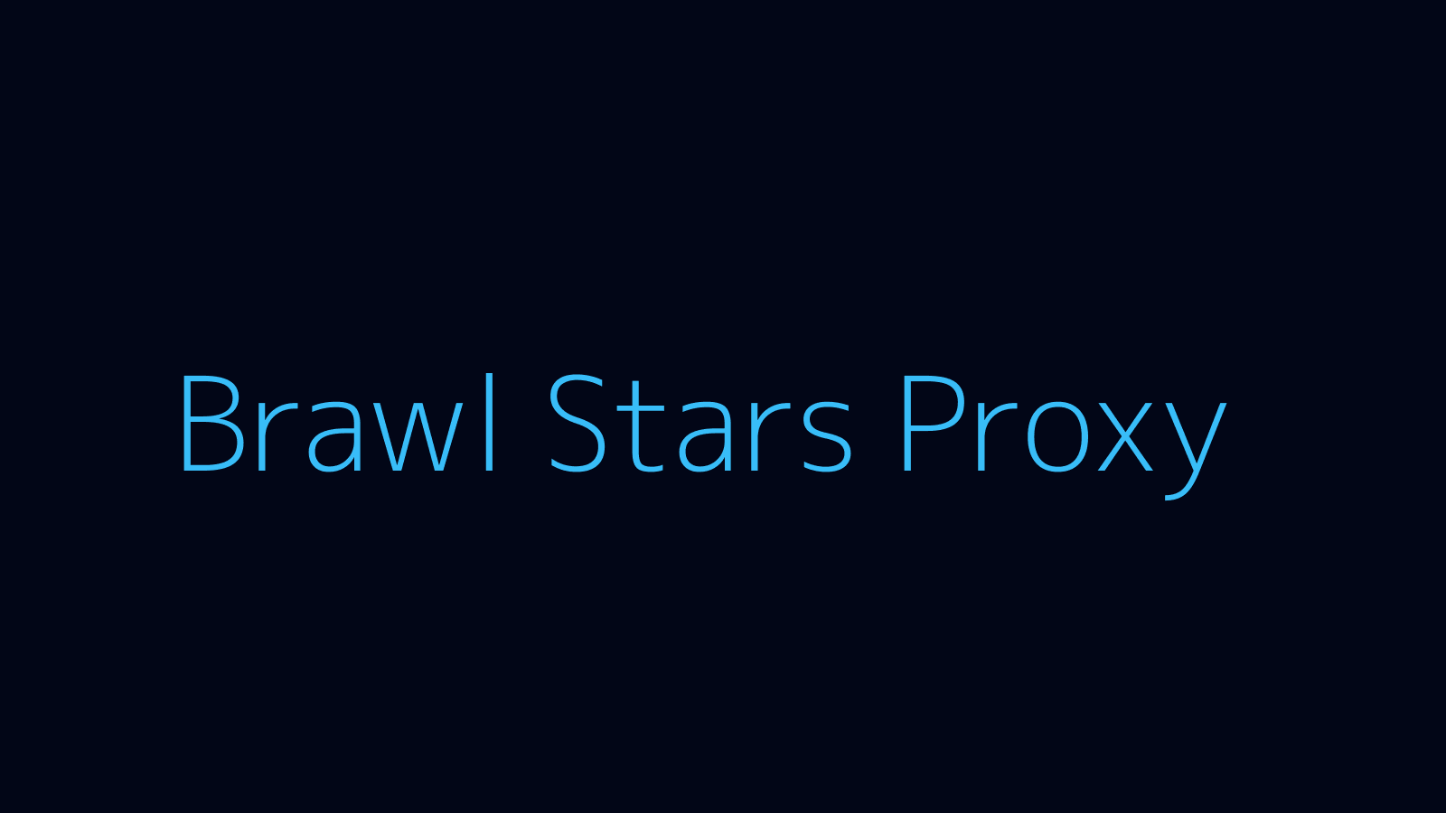 Brawl Stars proxy dashboard and game overlay